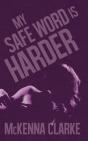 My Safe Word Is Harder - Preview