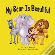 My Scar Is Beautiful
