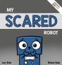 My Scared Robot - Preview