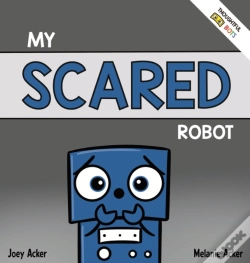 Capa do artigo My Scared Robot