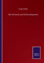 My Schools And Schoolmasters - Preview