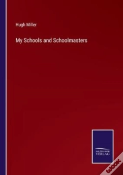 Capa do artigo My Schools And Schoolmasters