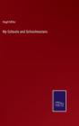 My Schools And Schoolmasters - Preview