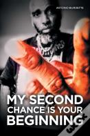 My Second Chance Is Your Beginning