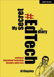 Capa do artigo My Secret #Edtech Diary: Looking At Educational Technology Through A Wider Lens