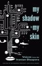 My Shadow Is My Skin - Preview