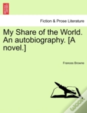 Capa do artigo My Share Of The World. An Autobiography.