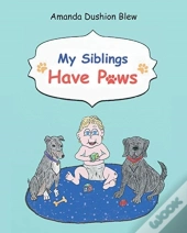 My Siblings Have Paws