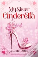 My Sister Cinderella