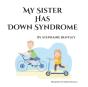 My Sister Has Down Syndrome - Preview