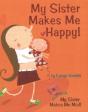 My Sister Makes Me Happy / My Sister Makes Me Mad - Preview