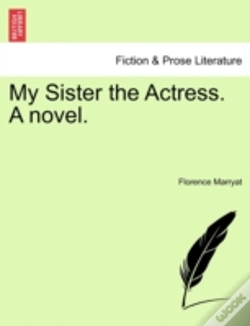 Capa do artigo My Sister The Actress. A Novel.