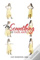 My Something To Talk About