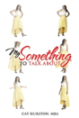 My Something To Talk About - Preview