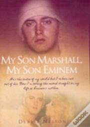 My Son Marshall, My Son Eminem