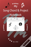 My Song Chord & Project Notebook