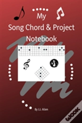 My Song Chord & Project Notebook