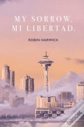 My Sorrow. Mi Libertad