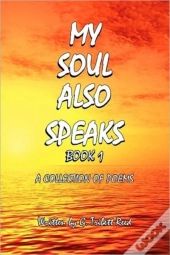 My Soul Also Speaks Book 1