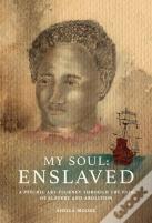 My Soul: Enslaved