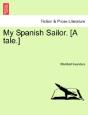 My Spanish Sailor. (A Tale.) - Preview