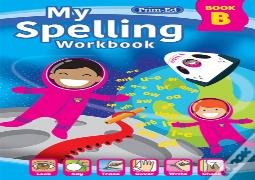 My Spelling Workbook Book B