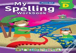 My Spelling Workbook Book D