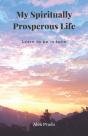 My Spiritual Prosperous Life - Preview