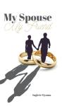 My Spouse My Friend - Preview