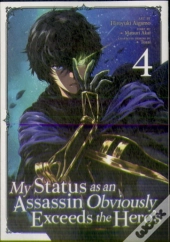 My Status As An Assassin Obviously Exceeds The Hero'S (Manga) Vol. 4
