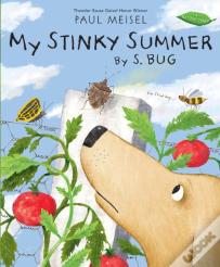 My Stinky Summer By S. Bug