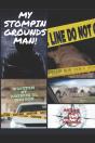 My Stomping Grounds, Man!!! - Preview