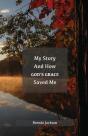 My Story And How God'S Grace Saved Me - Preview