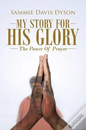 My Story For His Glory