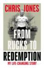 My Story: From Rucks To Redemption - Preview