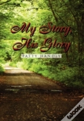My Story, His Glory