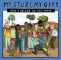 My Story, My Gift - Edunknown - Preview