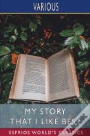 My Story That I Like Best (Esprios Classics)