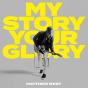 My Story Your Glory - CD - Preview