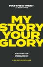 My Story, Your Glory - Preview