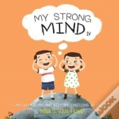 My Strong Mind Iv: I Am Pro-Active And K