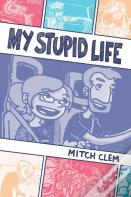 My Stupid Life