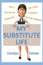 My Substitute Life - Preview