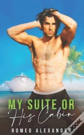 My Suite Or His Cabin?