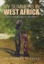 My Summers In West Africa - Preview