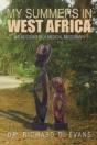My Summers In West Africa - Preview