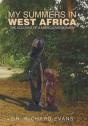My Summers In West Africa - Preview