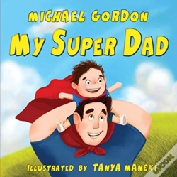 Capa do artigo My Super Dad:  Children'S Book About A C