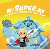 My Super Me: Finding The Courage For Tou