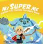 My Super Me: Finding The Courage For Tou - Preview